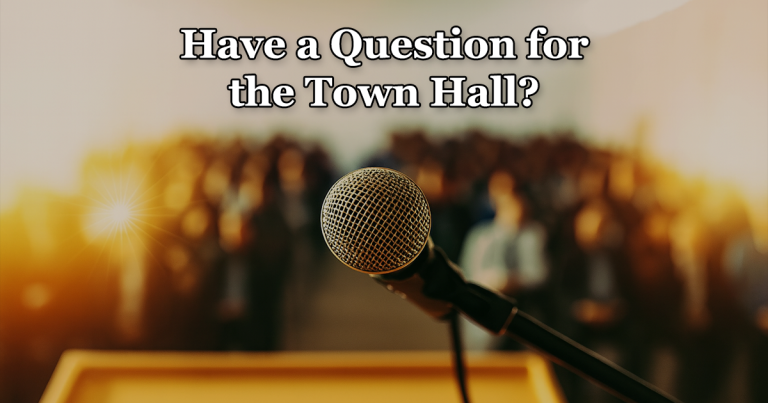 Share Your Questions for the Upcoming Town Hall – October 27